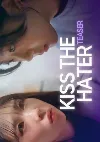Kiss The Hater